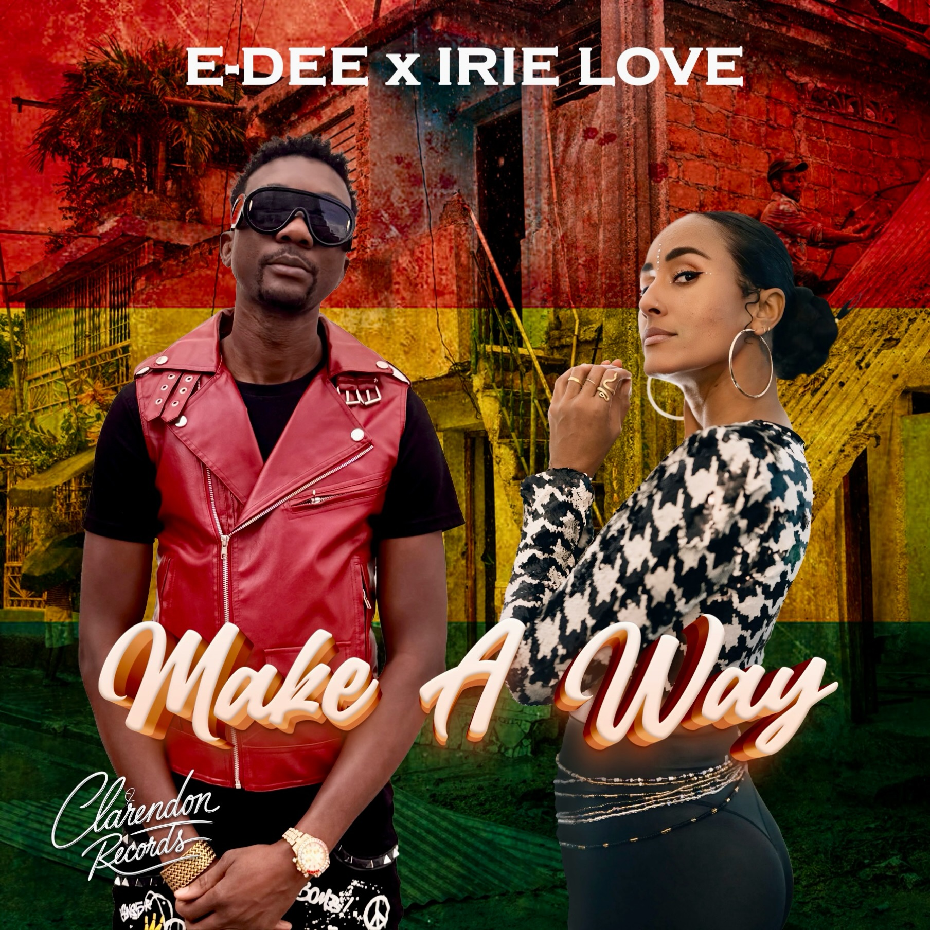 E-Dee and Irie Love Make A Way cover art